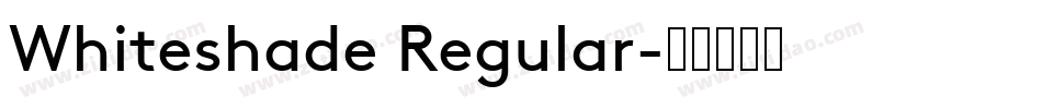 Whiteshade Regular字体转换